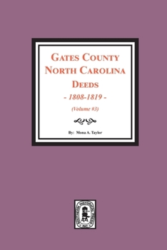 Paperback Gates County, North Carolina Deeds, 1808-1819. (Volume #3) Book