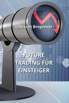 Paperback Future Trading Für Einsteiger [German] Book