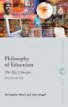 Paperback Philosophy of Education: The Key Concepts Book