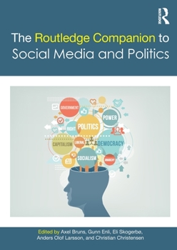 Paperback The Routledge Companion to Social Media and Politics Book