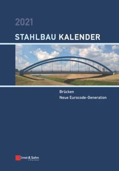 Stahlbau-Kalender 2021 (German Edition)