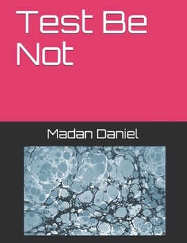 Paperback Test Be Not Book