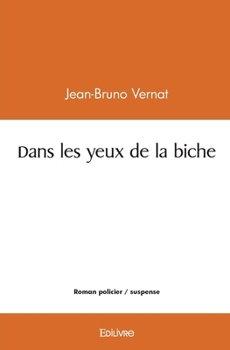 Paperback Dans les yeux de la biche [French] Book