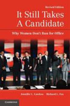 Paperback It Still Takes a Candidate: Why Women Don't Run for Office, Revised and Expanded Edition Book