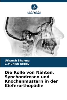 Paperback Die Rolle von Nähten, Synchondrosen und Knochenmustern in der Kieferorthopädie [German] Book