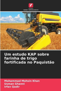 Um estudo KAP sobre farinha de trigo fortificada no Paquistão