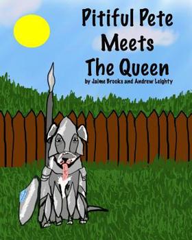 Paperback Pitiful Pete Meets The Queen Book