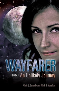 Paperback WAYFARER Book I: An Unlikely Journey Book