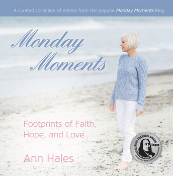 Hardcover Monday Moments: Footprints of Faith, Hope, and Love Book