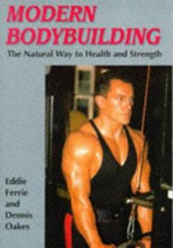 Paperback Modern Bodybuilding: The Natural Way to Health & Strength Book