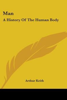 Paperback Man: A History Of The Human Body Book