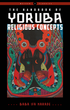 Paperback The Handbook of Yoruba Religious Concepts Book