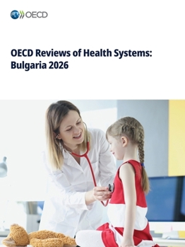 Paperback OECD Reviews of Health Systems: Bulgaria 2026 Book