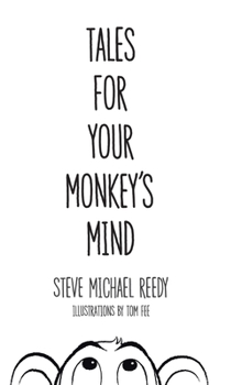 Hardcover Tales For Your Monkey's Mind Book