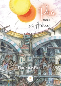 Paperback Pha: Tome I Les Archives [French] Book