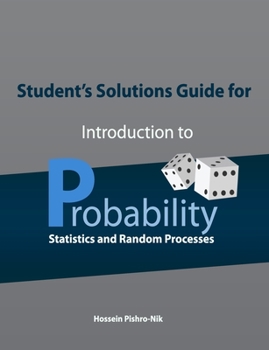 Paperback Student's Solutions Guide for Introduction to Probability, Statistics, and Random Processes Book