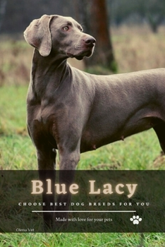 Paperback Blue Lacy: Choose best dog breeds for you Book