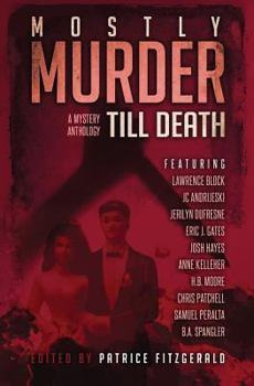 Paperback Mostly Murder: Till Death: a mystery anthology Book