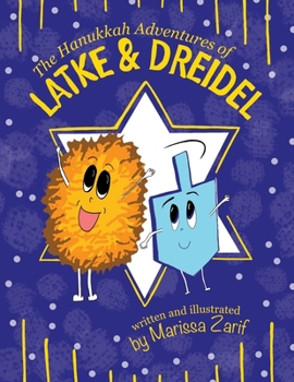 Paperback The Hanukkah Adventures of Latke & Dreidel Book