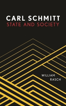 Paperback Carl Schmitt: State and Society Book