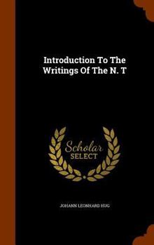 Hardcover Introduction To The Writings Of The N. T Book