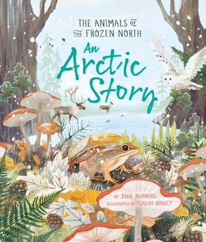 Paperback An Arctic Story: The Animals of the Frozen North Book