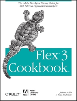 Paperback Flex 3 Cookbook: Code-Recipes, Tips, and Tricks for RIA Developers Book