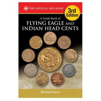Paperback A Guide Book of Flying Eagle and Indian Head Cents, 3rd Edition Book