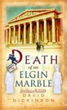 Paperback Death of an Elgin Marble Book