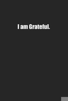 Paperback I am Grateful.: Lined notebook Book