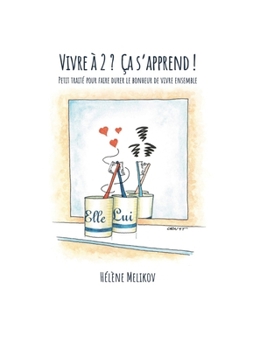 Paperback Vivre a 2 ? Ça s'Apprend! [French] Book