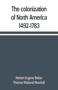 The Colonization of North America: 1492-1783