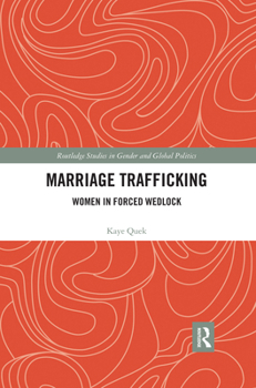 Paperback Marriage Trafficking: Women in Forced Wedlock Book