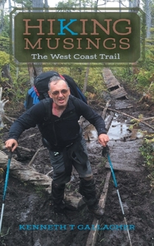 Paperback Hiking Musings: The West Coast Trail Book