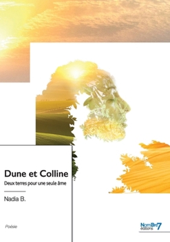 Dune et Colline: Deux terres pour une seule âme