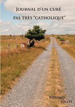 Paperback Journal d'un curé pas très catholique [French] Book