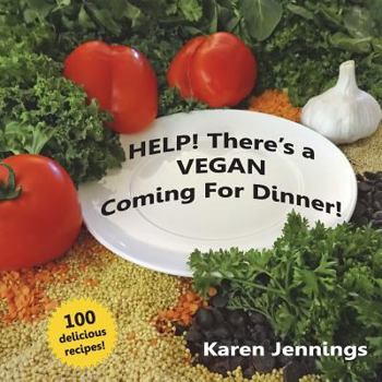 Help! There's a Vegan Coming for Dinner!