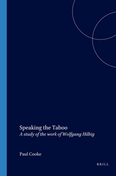 Speaking the Taboo: A Study of the Work of Wolfgang Hilbig