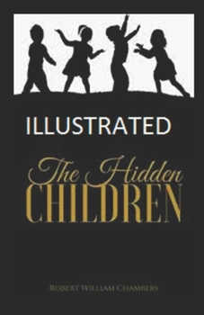 Paperback The Hidden Children Illustrated Book