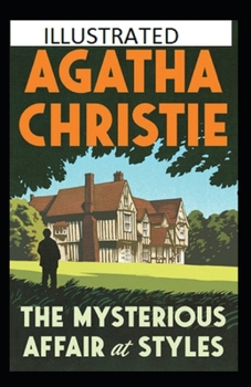 The Mysterious Affair at Styles Illustrated