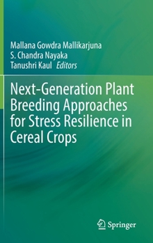 Hardcover Next-Generation Plant Breeding Approaches for Stress Resilience in Cereal Crops Book