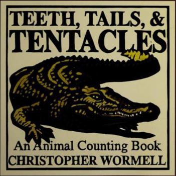 Paperback Teeth Tails and Tentacles: An Animal Counting Book