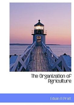 Paperback The Organization of Agriculture [Large Print] Book