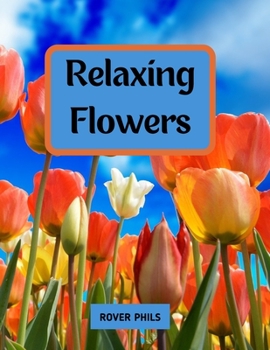 Relaxing Flowers