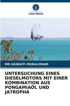 Paperback Untersuchung Eines Dieselmotors Mit Einer Kombination Aus Pongamiaöl Und Jatropha [German] Book