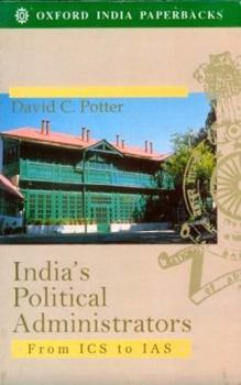 Paperback India's Political Administrators: From ICS to IAS Book