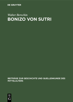 Bonizo von Sutri. Leben und Werk