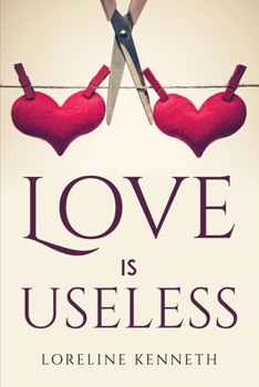 Paperback Love Is Useless Book