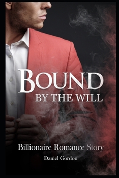 Paperback Bound by the Will: Billionaire Romance Story Book