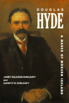 Hardcover Douglas Hyde: A Maker of Modern Ireland Book